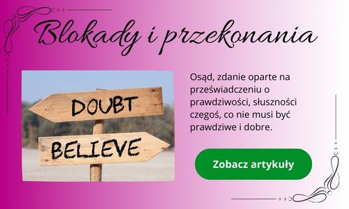 Blokady i przekonania - drogowskaz ze strzałkami z napisem 'wątp" oraz "wierz"